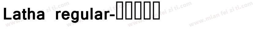 Latha regular字体转换